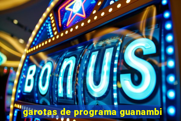 garotas de programa guanambi